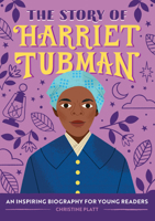 The Story of Harriet Tubman: A Biography Book for New Readers 1646111095 Book Cover