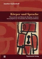 Korper Und Sprache 3837921654 Book Cover