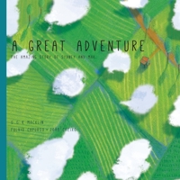 A Great Adventure 0996913513 Book Cover
