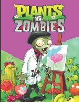 Plants vs Zombies: Funny Coloring Books for Kids Ages 4-8 to Color B08T5WGPXD Book Cover