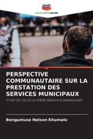 Perspective Communautaire Sur La Prestation Des Services Municipaux (French Edition) 6208468833 Book Cover