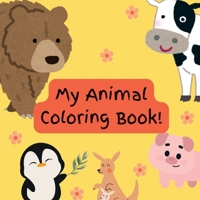 My Animal Coloring Book!: Fun and Relaxing Wildlife Designs for Boys and Girls Ages 4-8: Fun and Relaxing Wildlife Designs for Boys and Girls Ages 4-8 IN B0F7HSBCWG Book Cover