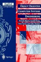 Object Oriented Computer Systems Engineering 3540760202 Book Cover