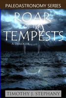 Roar of the Tempests: A Dialogue: The 2012 Series 1475231903 Book Cover