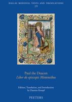 Paul the Deacon, Liber de Episcopis Mettensibus 9042929375 Book Cover
