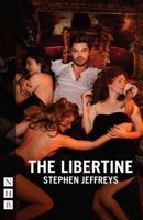 The Libertine (2016 edition) (Nick Hern Books) 1848425759 Book Cover