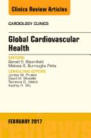 Global Cardiovascular Health, an Issue of Cardiology Clinics, 35 0323528341 Book Cover