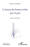 Le bateau des femmes arabes pour la paix 2738444431 Book Cover