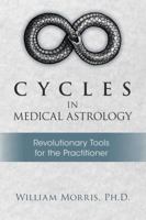 Cycles in Medical Astrology 0983102627 Book Cover