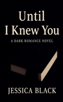 Until I Knew You B0FNQF7C9C Book Cover