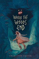 Where the Woods End 0735229236 Book Cover