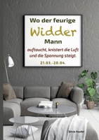 Wo der feurige Widder Mann auftaucht, knistert die Luft und die Spannung steigt: Sternzeichen Analyse mit Lesespaß 3759712770 Book Cover