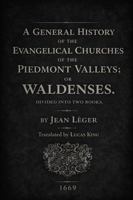 A General History of the Evangelical Churches of the Piedmont Valleys; or WALDENSES B0H7Z56SWK Book Cover