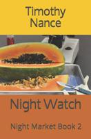 Night Watch: Night Market Book 2 1721006222 Book Cover
