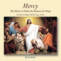Mercy: The Heart of Faith, the Reason for Hope 1666568198 Book Cover