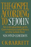 The Gospel According to St. John: An Introduction With Commentary and Notes on the Greek Text 0281036101 Book Cover