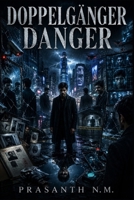 Doppelgänger Danger: When your face becomes the enemy, who do you trust B0F893TH1W Book Cover