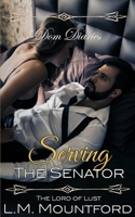 Serving The Senator 1913945235 Book Cover