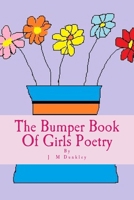 The Bumper Book of Girls Poetry: Poetry That Rhymes 1514198088 Book Cover