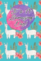 It's A Llamazing Day: A cute Llama themed 6x9 Daily Weekly Planner, Notebook, Logbook. Has room for a To Do List, Thankful Gratitude Prompt, Notes ... Sketchbook Areas and Schedule Appointments. 1677974826 Book Cover