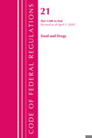 Code of Federal Regulations, Title 21 Food and Drugs 1300-End, Revised As of April 1 2020 164143581X Book Cover