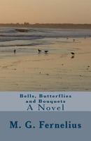 Bells, Butterflies and Bouquets 1726337480 Book Cover