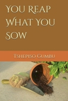 You reap what you sow B0DZLQNMQT Book Cover