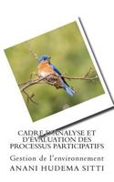 Cadre D'Analyse Et D'�valuation Des Processus Participatifs: Gestion de L'Environnement 1986117839 Book Cover