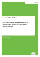 Einfluss Von Grenzflachenaktiven Substanzen Auf Die Stabilitat Von Suspensionen 3838646398 Book Cover