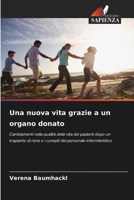Una nuova vita grazie a un organo donato (Italian Edition) 6209855814 Book Cover