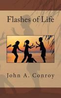 Flashes of Life 1496149491 Book Cover