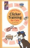 Getting Started: Clicker Training for Cats 1890948071 Book Cover