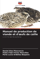 Manuel de production de viande et d'oeufs de caille (French Edition) 6209765548 Book Cover