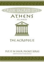 Athens The Acropolis 0993537820 Book Cover