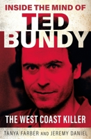 Inside the Mind of Ted Bundy 1802472711 Book Cover