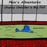 Phin's Adventures: Chunky Cheddar's Big Fall 1798241439 Book Cover