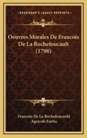 Oeuvres morales de François de LaRochefoucault 0341211559 Book Cover