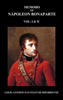Memoirs of Napoleon Bonaparte, Volumes 1 & 2 1781390088 Book Cover