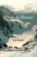 Who’s to Blame? 146695793X Book Cover