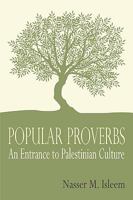 Popular Proverbs: An Entrance to Palestinian Culture 0982159501 Book Cover