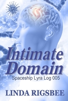 Intimate Domain: Spaceship Lyra Log 005 B08H5FVG4N Book Cover