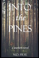 Into the Pines: A Southern Novel B08KSKPB27 Book Cover