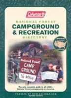 Coleman National Forest Campground and Recreation Directory, 2nd: The Only Complete Guide to All 4,300+ National Forest Campgrounds 0762726954 Book Cover