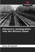 Morocco's reintegration into the African Union 620587993X Book Cover
