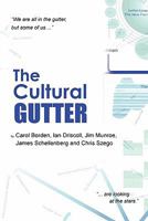 The Cultural Gutter 0557958393 Book Cover
