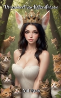 Verzaubert von Katzenfrauen: Magische Verwandlungen in einem mystischen Wald B0GM5YSMSZ Book Cover