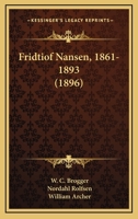 Fridtjof Nansen, 1861-1893... 1021358983 Book Cover