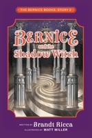 Bernice and the Shadow Witch (The Bernice Books) B0CLR21R21 Book Cover