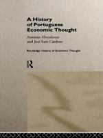 A History of Portuguese Economic Thought 1138866229 Book Cover