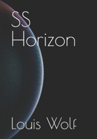 SS Horizon (To all lonely journeys of human consciousness) B0DS8SVD6N Book Cover